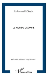 Le mur du calvaire