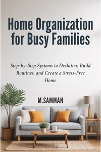 Home Organization for Busy Families