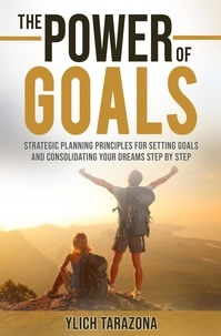  M.Sc. Ylich Tarazona - The Power of Goals - Reengineering and Mental Reprogramming, #7.