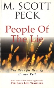 M. Scott Peck - The People Of The Lie.
