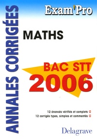 M Sentis - Mathématiques Bac STT 2006 - Annales corrigées.