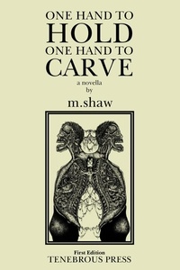  M. Shaw - One Hand to Hold, One Hand to Carve.