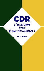 CDR:  Freedom and Responsibility