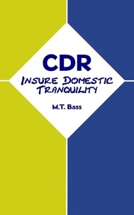  M.T. Bass - CDR:  Insure Domestic Tranquility.