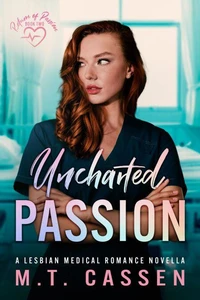 Uncharted Passion: Return of Passion: a Lesbian Medical Romance Novella