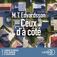 M. T. Edvardsson et Rémi Cassaigne - Ceux d'à côté.