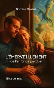 L'émerveillement de l'enfance perdue