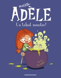 Lire le livre en ligne gratuit sans téléchargement Mortelle Adèle, Tome 06  - Un talent monstre ! (Litterature Francaise)