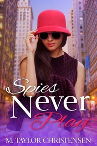 Spies Never Play