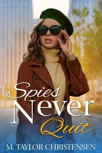 Spies Never Quit