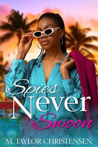 Spies Never Swoon