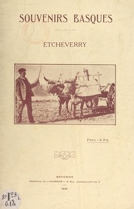 M.-Th. Magnan - Souvenirs basques : Etcheverry.