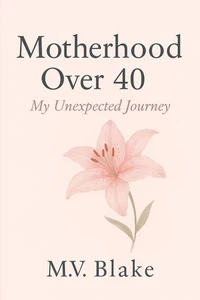 Motherhood Over 40