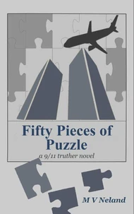 Fifty Pieces of Puzzle: a 9/11 truther novel