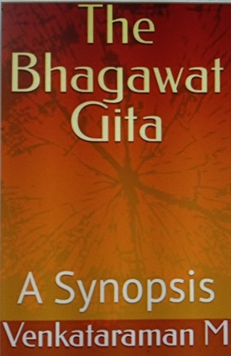  M VENKATARAMAN - The Bhagawat Gita-A Synopsis.