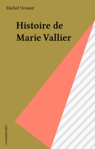 M Versant - Histoire de Marie Vallier.