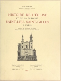 M. Vimont et Marcel Aubert - Histoire de l'église et de la paroisse Saint-Leu-Saint-Gilles, à Paris.