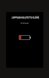 Electronics livres pdf téléchargement gratuit Loppuun kulutettu elämä