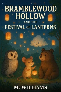Bramblewood Hollow and the Festivals of Lanterns