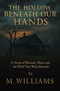 The Hollow Beneath Our Hands