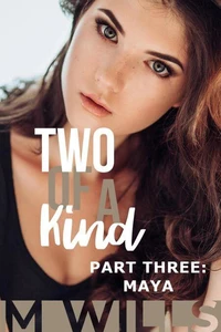 Two of a Kind 3: Maya