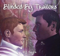 Blinded By Traitors