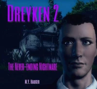 Dreyken 2: The Never-Ending Nightmare