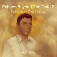 Echoes Beyond The Gate 2: Echoes In The Hollow