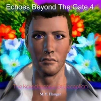 Echoes Beyond The Gate 4: The Kaleidoscope of Deception
