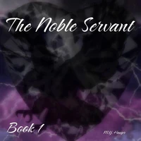 The Noble Servant: Book 1
