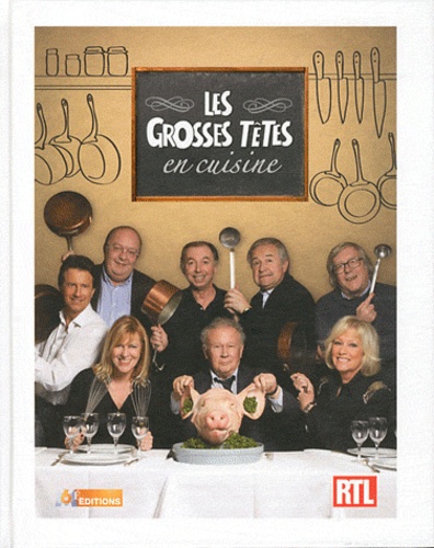 Les grosses têtes en cuisine de M6 Editions - Livre - Decitre