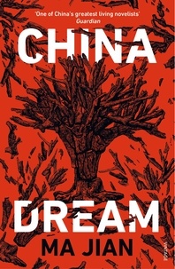 Ma Jian et Flora Drew - China Dream.
