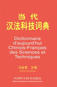 Dictionnaire D'Aujourd'Hui Chinois-Francais Des Sciences Et Des Techniques