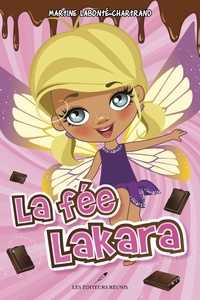 Ma Labonte-chartrand - La fee lakara v 02 randonnee au pays des fees.