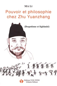 Pouvoir Et Philosophie Chez Zhu Yuanzhang