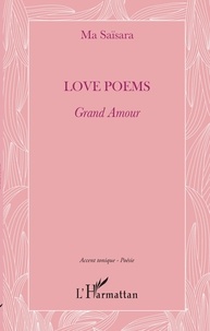 Ma Saïsara - Love Poems - Grand Amour.