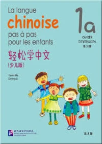 La langue chinoise pas à pas