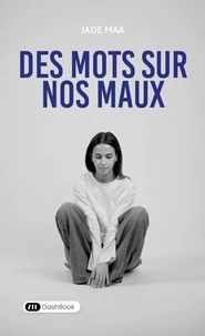 Des mots sur nos maux