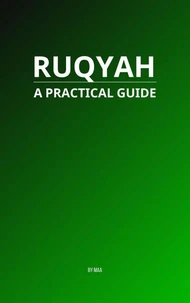 Ruqyah: A Practical Guide