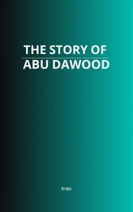 The Story of Abu Dawood