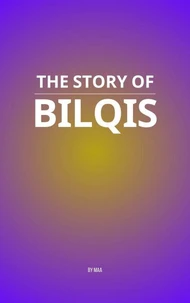 The Story of Bilqis