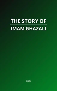 The Story of Imam Ghazali