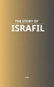 The Story of Israfil