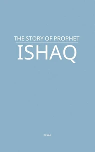 The Story of Prophet Ishaq