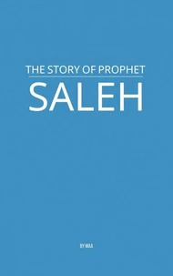 The Story of Prophet Saleh