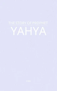 The Story of Prophet Yahya