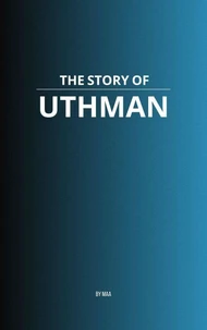The Story of Uthman