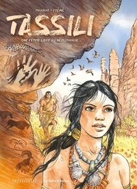  Maadiar et  Fréwé - Tassili - Une femme libre au mésolithique.