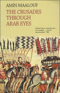 The Crusades Through Arab Eyes