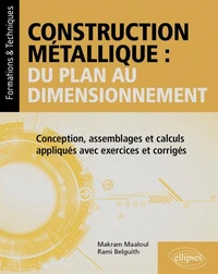 Construction métallique : du plan au dimensionnement